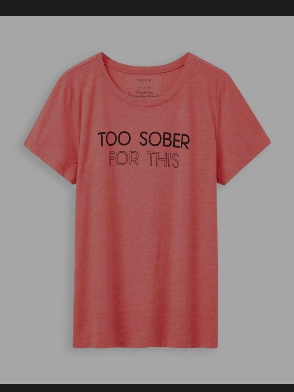 Coral Graphic Tee "Too Sober For This"